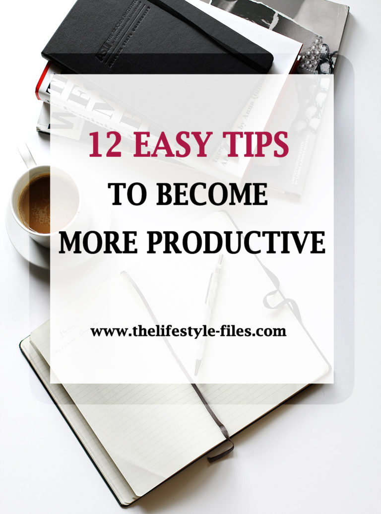 Simple tricks to become more productive - The Lifestyle Files