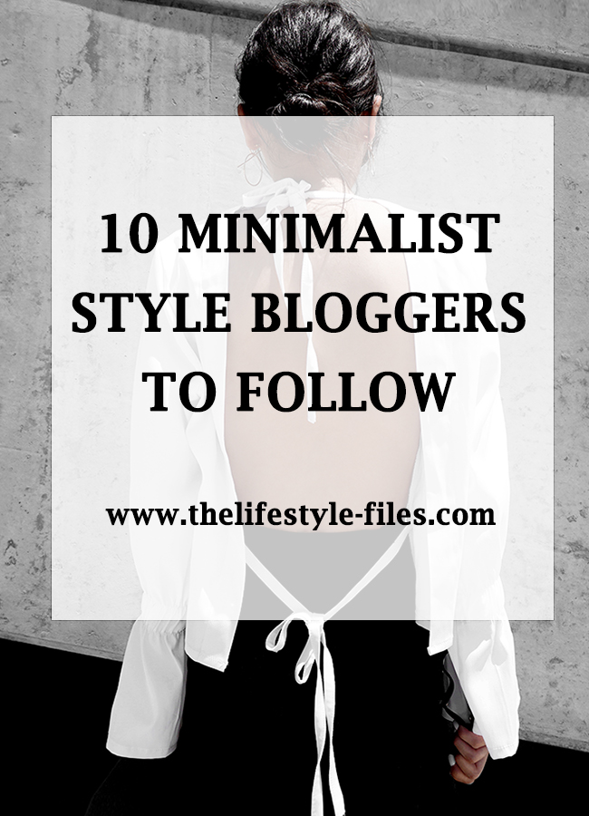 How to dress like a minimalist and 10 minimalist fashion bloggers to follow