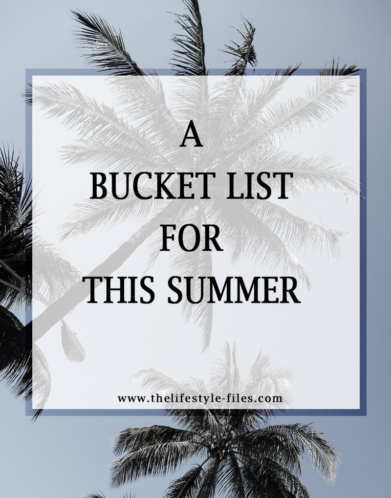 Summer bucket list 2017