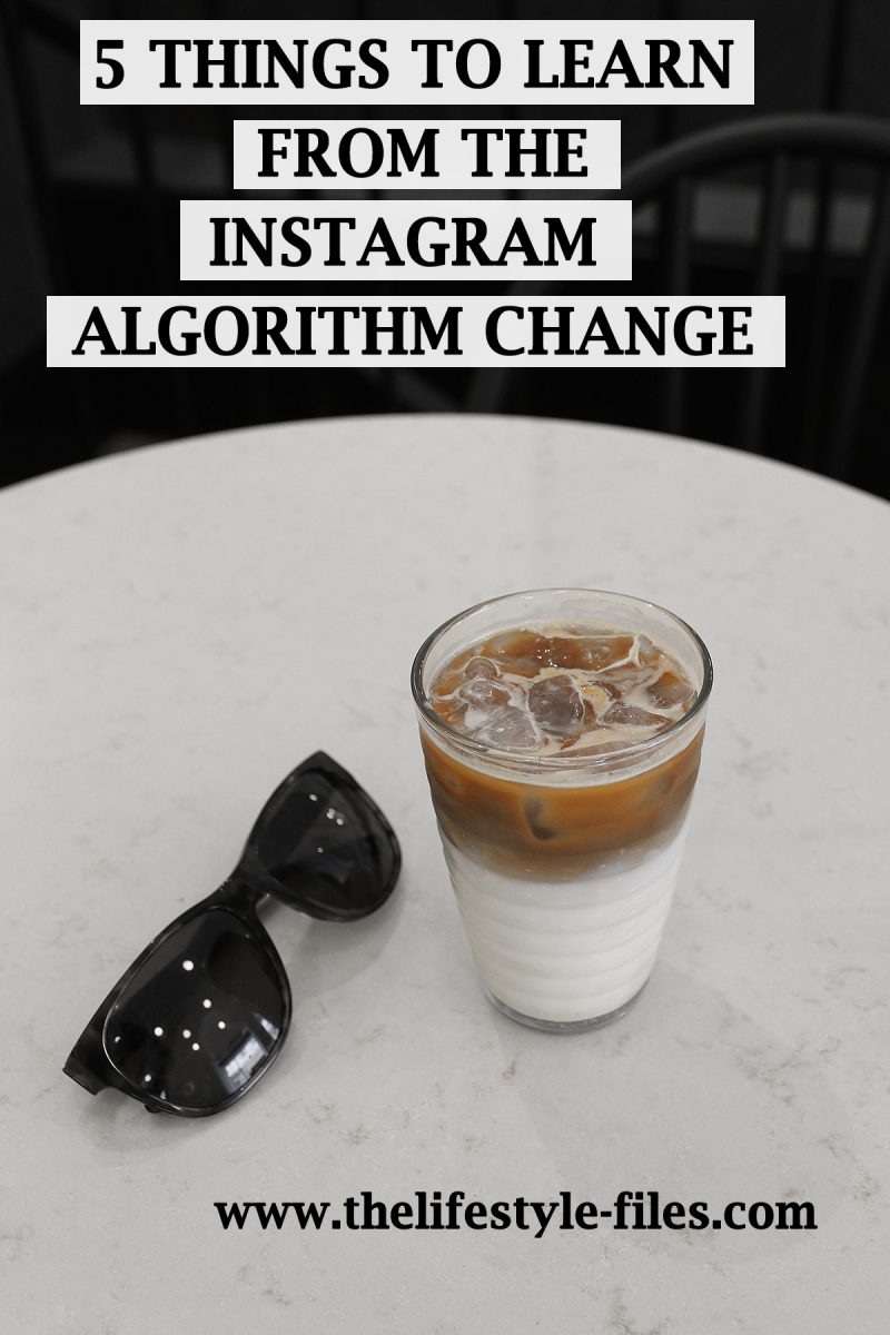 What we can all learn from the Instagram algorithm change