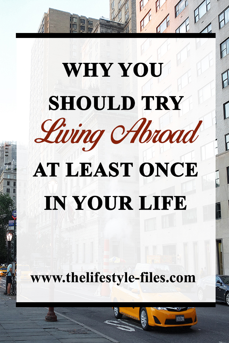 How living abroad can change your life