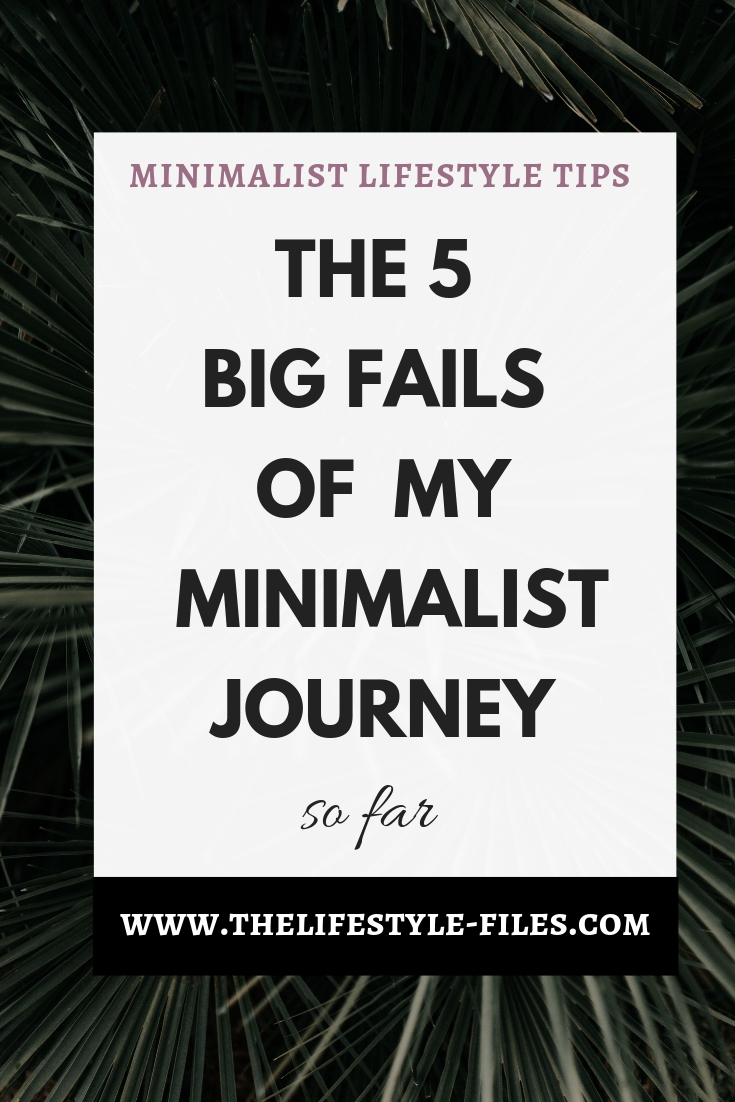 5 epic fails of my minimalist journey - and what I've learned from them
