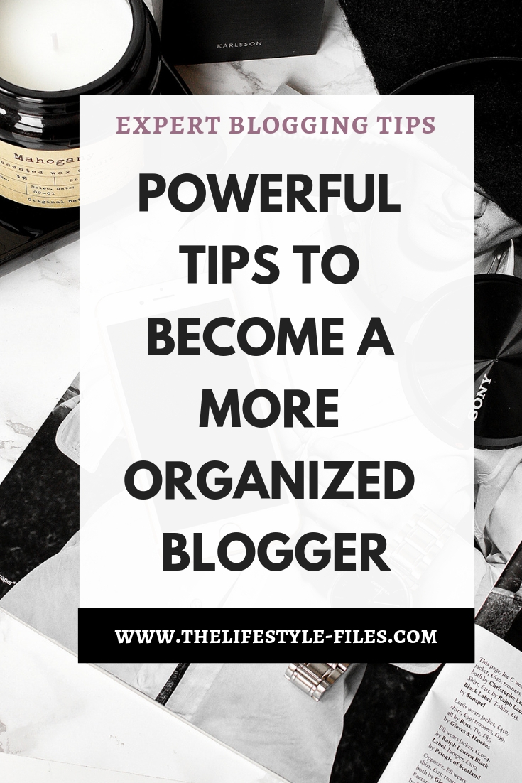 How to organize your blogging life