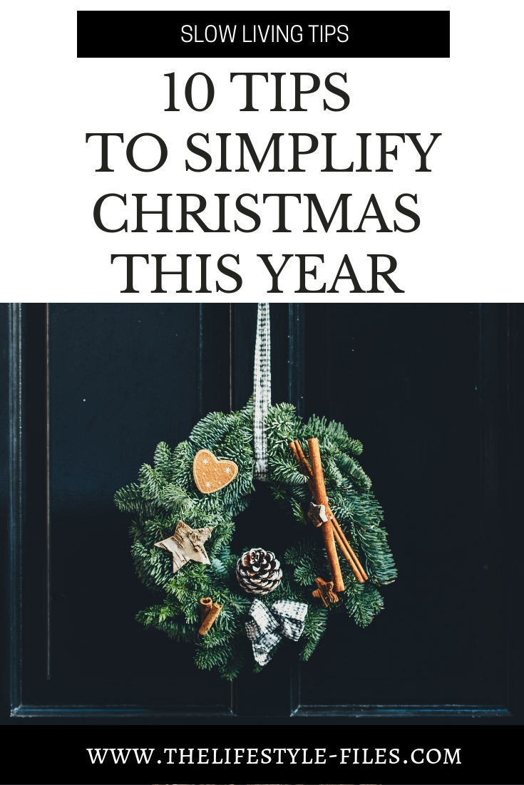 How to simplify Christmas? Christmas / slow living / holidays / organizing / holiday tips / simplify / simple living