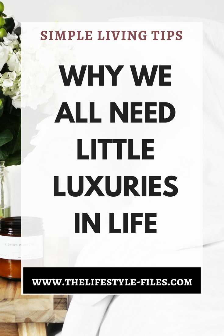 14 ways you can add little luxuries to your life simple living / lifestyle