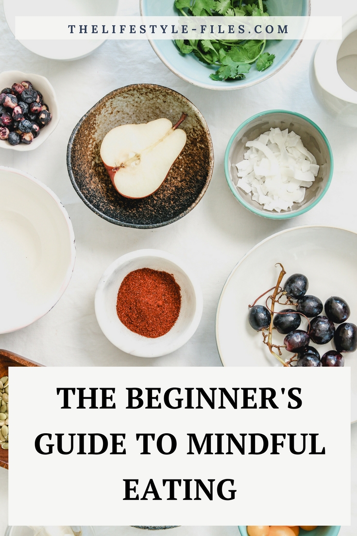 What is mindful eating and why you need to try it? slow living / mindfulness /self-care / simplicity / healthy lifestyle / healthy eating