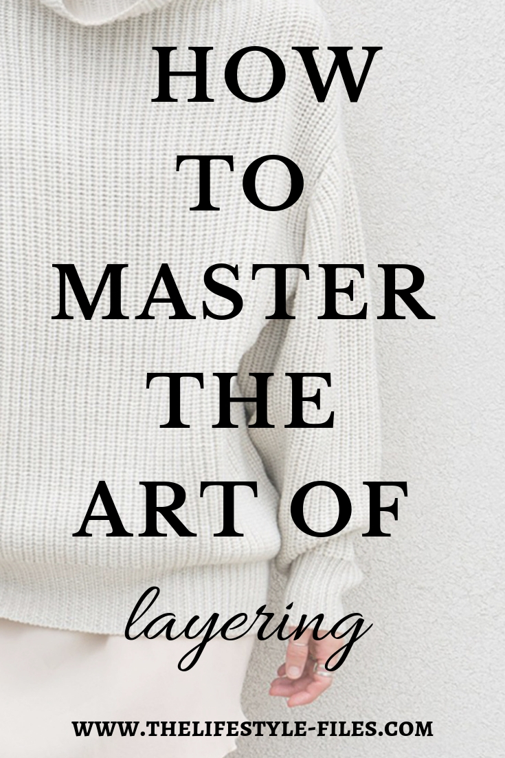 7 tips to master the art of layering