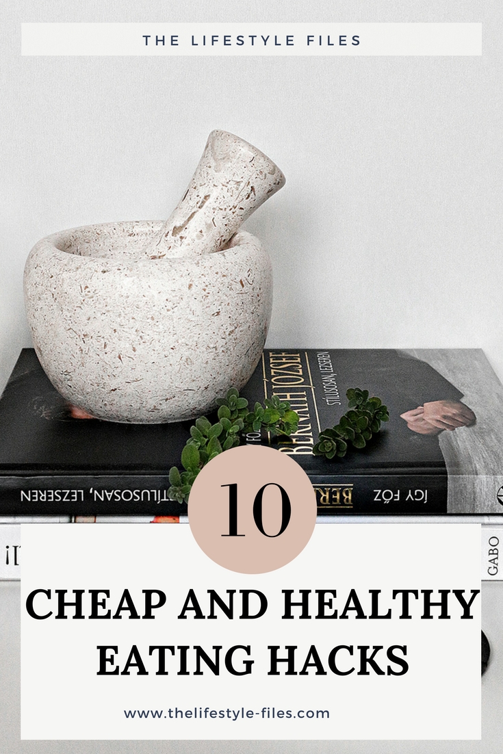 10 budget-friendly healthy eating hacks healthy lifestyle / life hacks / frugal living