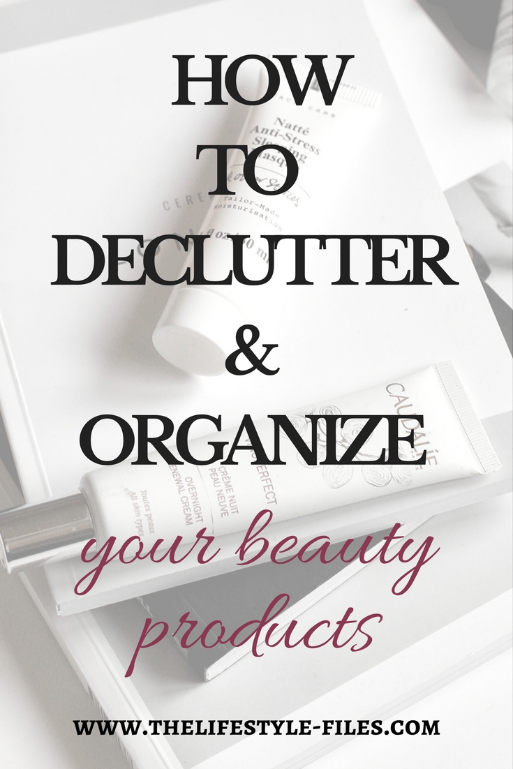 How to declutter and organize your beauty collection