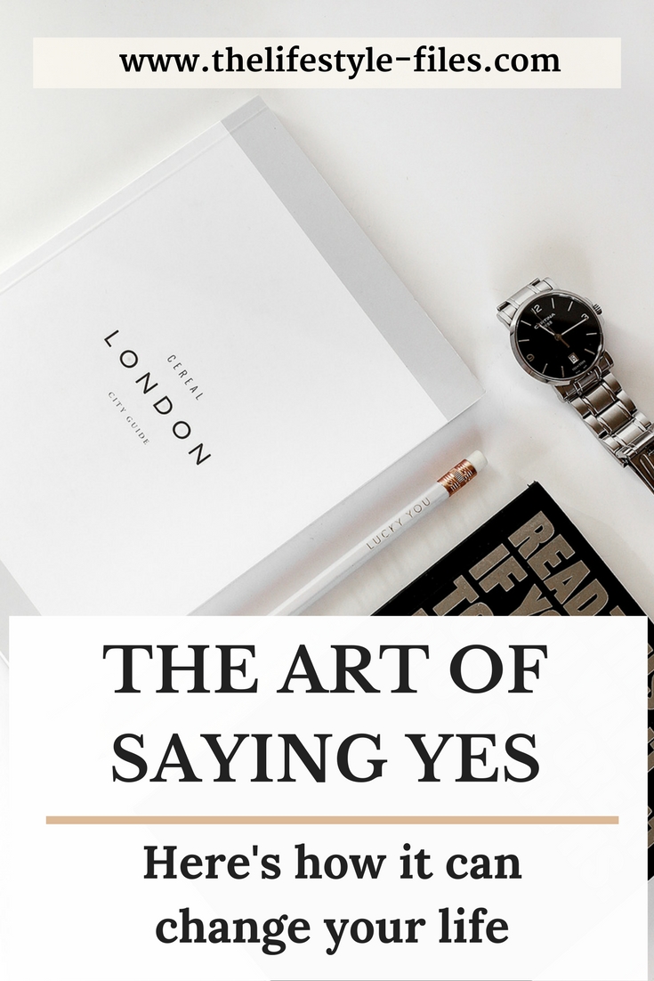 The art of saying yes more - why it's essential for success motivation / personal growth / personal development / motivation / productivity