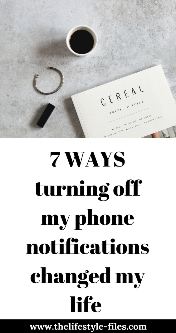 Why turning off phone notifications can change your life slow living / productivity / minimalism / intentional living