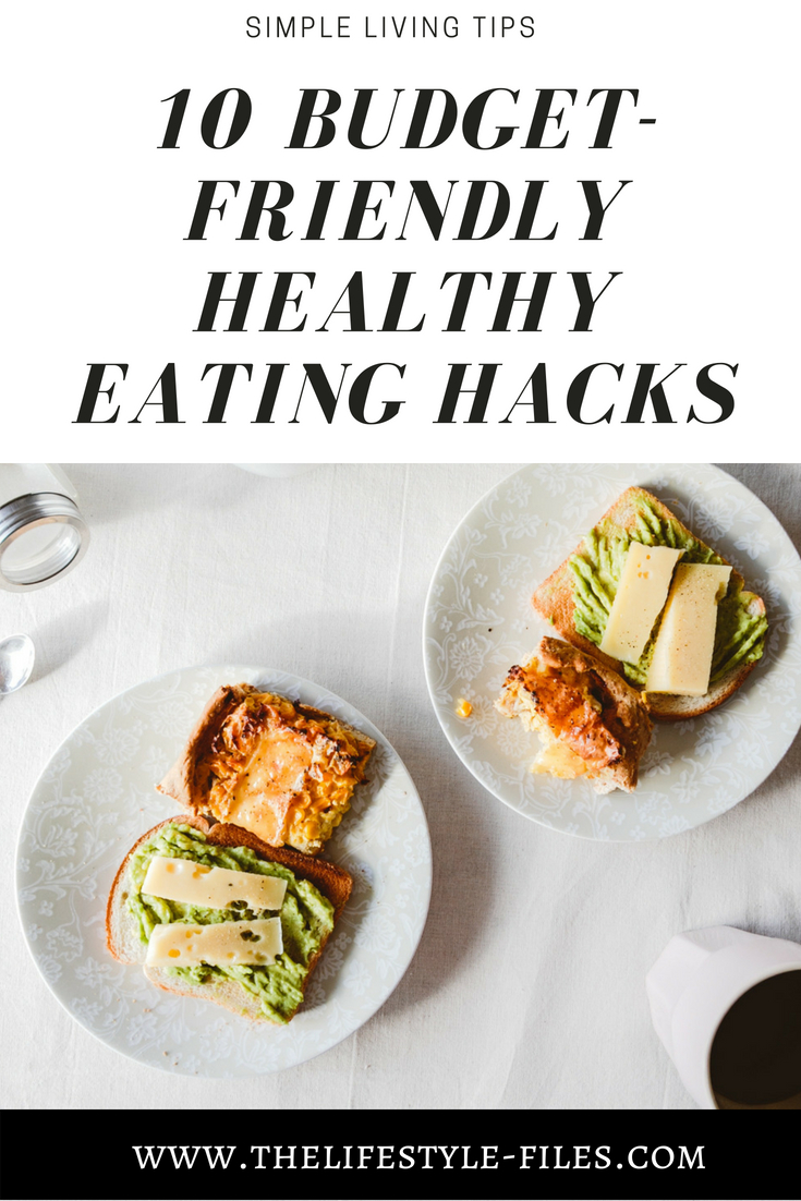 10 budget-friendly healthy eating hacks
