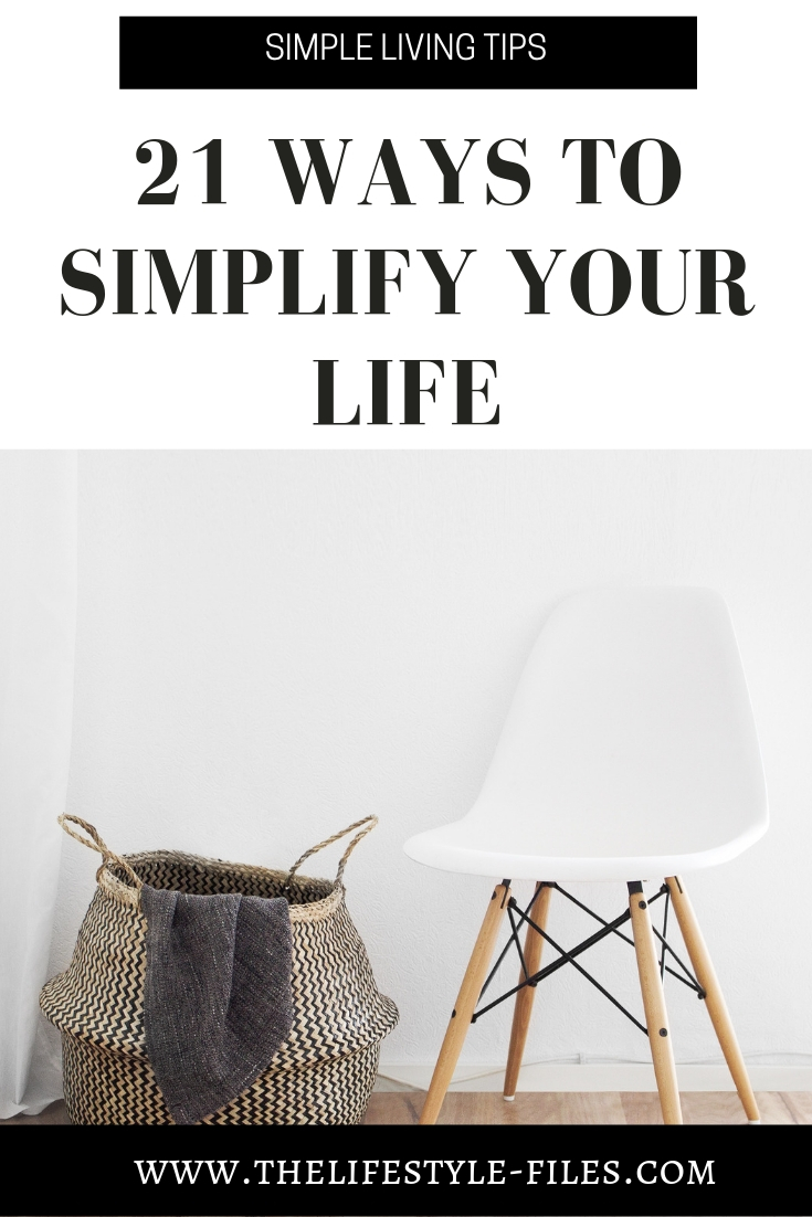 21 tips to simplify your life