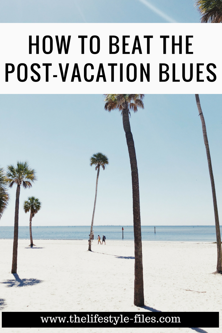 How to overcome post-vacation blues