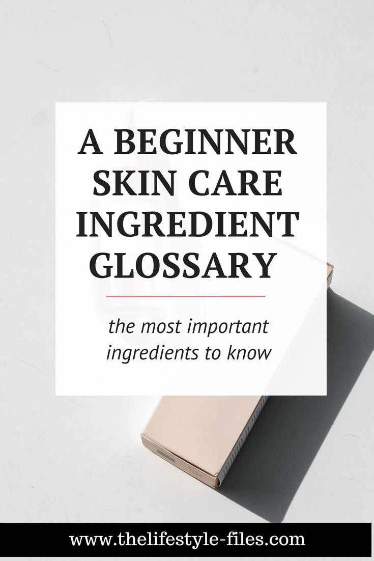 A beginner's guide to skin care ingredients
