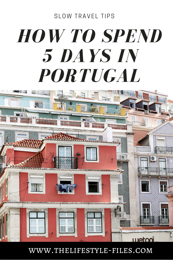 Portugal Visual Diary - what to see in 5 days in Portugal