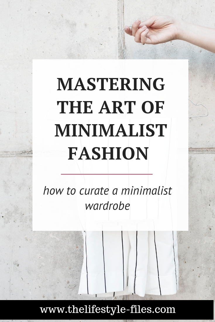 Minimalist fashion tips to create a curated wardrobe