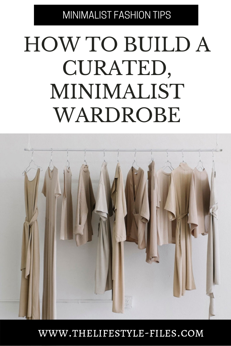 Minimalist fashion tips to create a curated wardrobe