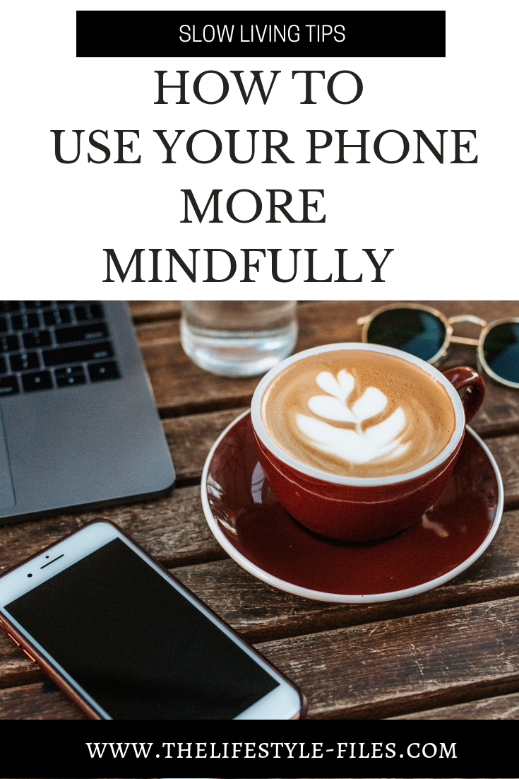 How to use your phone more mindfully