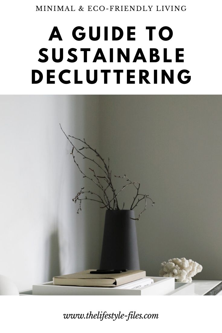 A guide to sustainable and eco-friendly decluttering