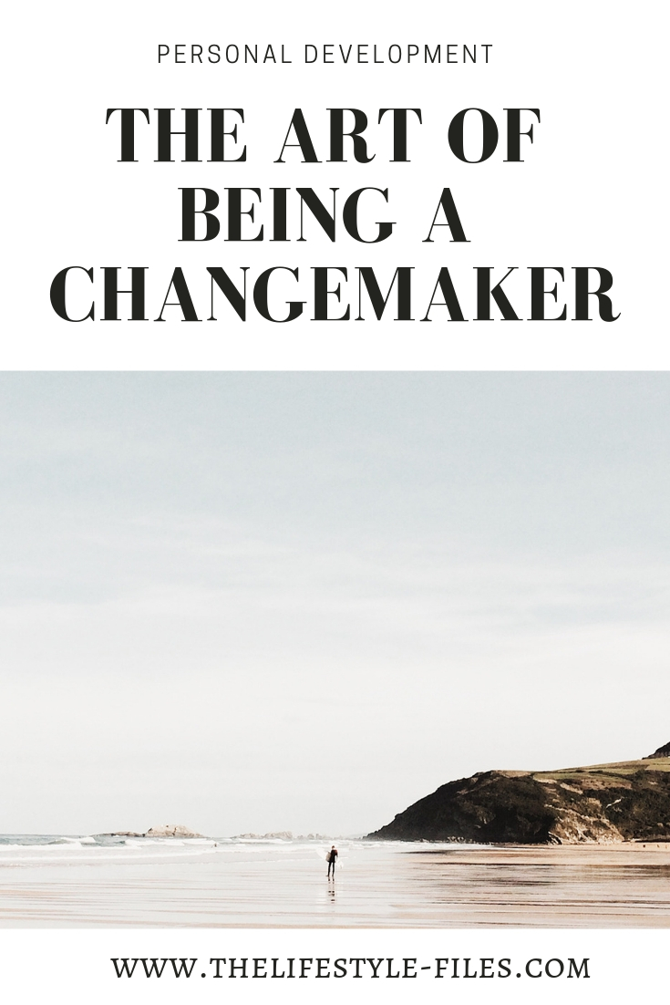 How to be a changemaker and why it matters