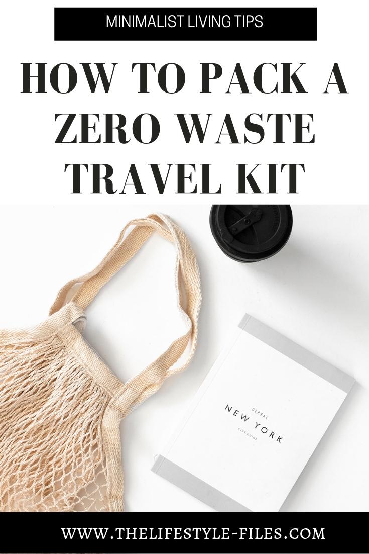 How to put together a zero waste travel kit