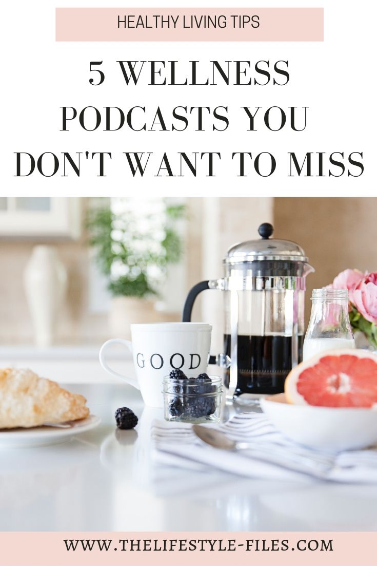 Get inspired by these 5 awesome wellness podcasts