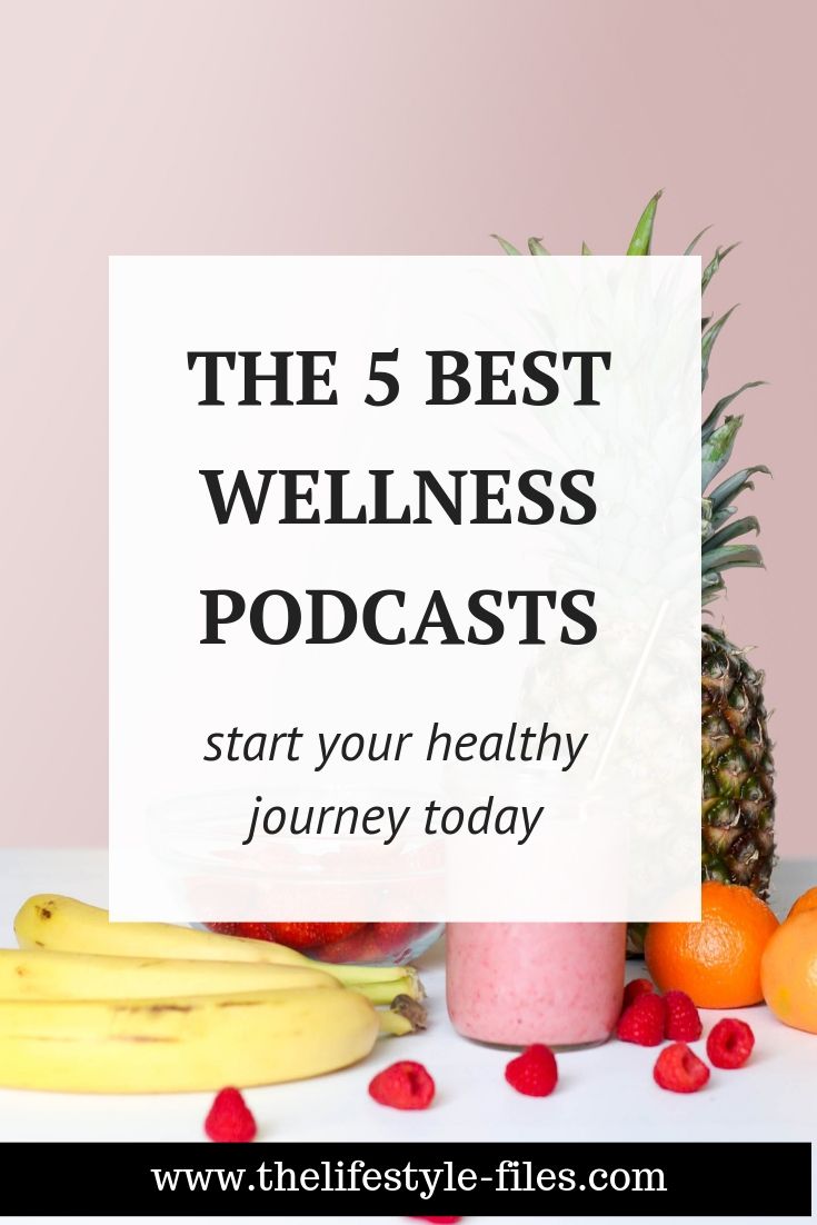 The 5 best wellness podcasts to start listening to today