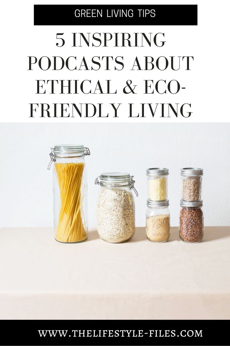 5 inspiring podcasts about sustainability and ethical living