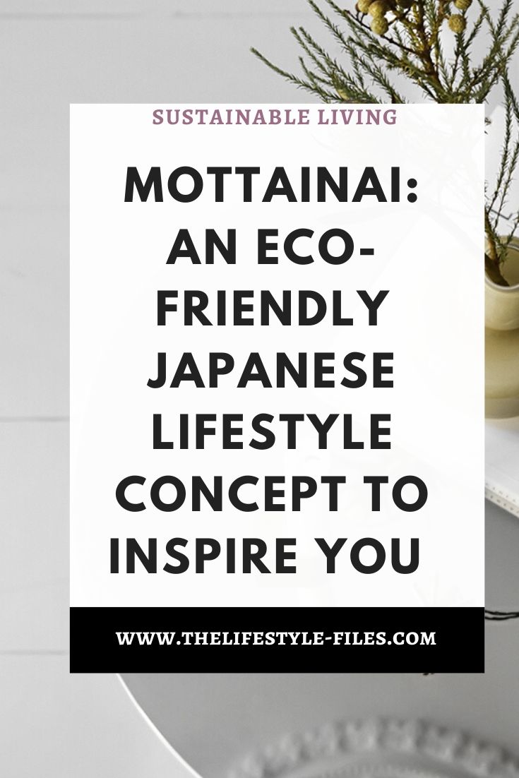 Mottainai - a Japanese eco-conscious lifestyle philosophy