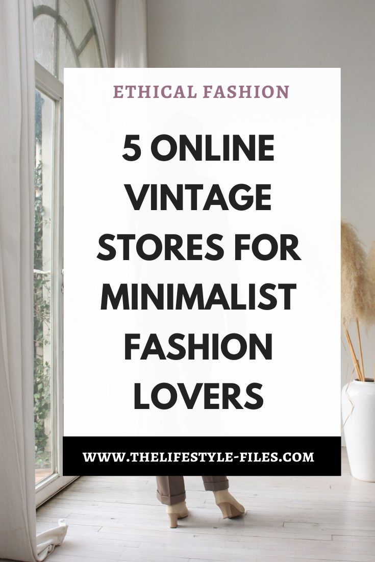 Stylish and sustainable: The best online vintage stores for minimalist fashion lovers