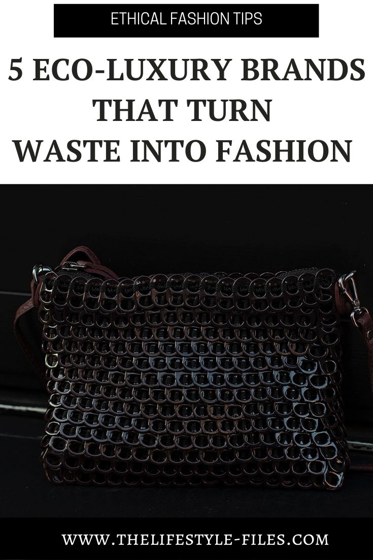 5 brands that turn waste into fashion