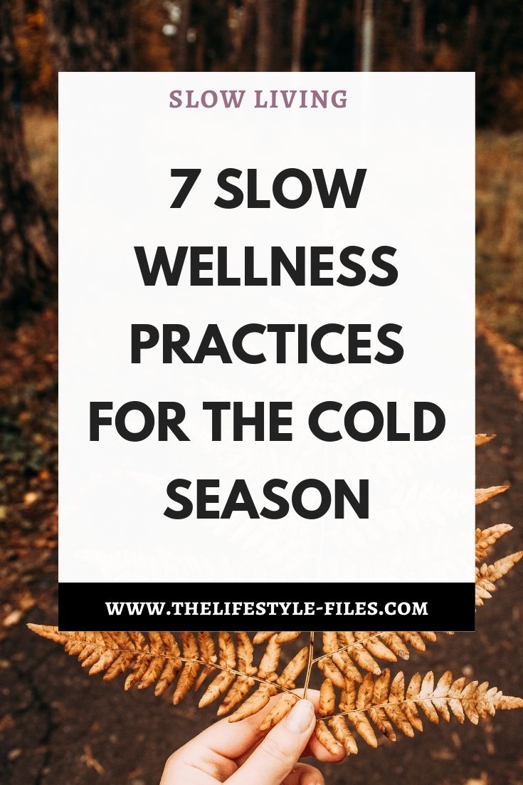 Slow wellness practices for the cold season